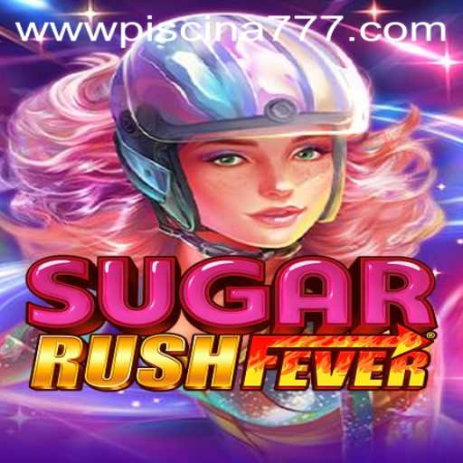 Discover the Exciting World of SugarRushFever and piscina777.com
